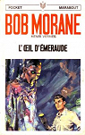 Bob Morane, tome 65 : L'oeil d'émeraude par Vernes