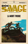 Doc Savage, tome 21 : La Mort Froide par Robeson