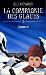 La Compagnie des Glaces, tome 19 : Liensun par Arnaud