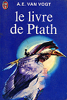 Le Livre de Ptath par van Vogt