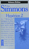 Les Cantos d'Hypérion, tome 2 : Hypérion 2 par Simmons