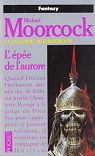 La légende de Hawkmoon, tome 3 : L'épée de l'aurore par Moorcock
