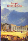 Pompéi, la cité ensevelie par Etienne