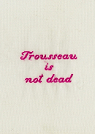 trousseau is not dead par Barbier