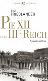 Pie XII et le IIIe Reich par Friedlnder