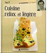 Cuisine relax et lgre par Lignac