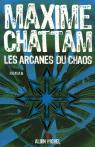 Les arcanes du chaos par Chattam