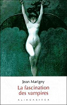 La fascination des vampires par Marigny
