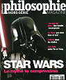 Philosophie Magazine HS Star Wars le mythe du comprendras par Magazine