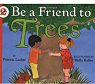 Be a friend to a tree par Lauber