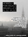 Bruxelles Plic Ploc par Paringaux