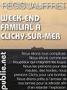 Week-end familial  Clichy-sur-mer par Jauffret