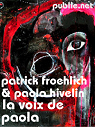 la voix de Paola par Froehlich