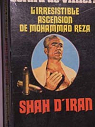 L'irrsistible ascension de Mohammad Reza : Shah d'Iran par Villiers