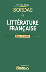 Dictionnaire Bordas de littrature franaise et francophone par Lematre