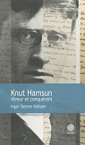 Knut Hamsun, rêveur et conquérant par Ingar Sletten Kolloen