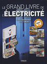 Le Grand Livre de l'Electricit par Gallauziaux