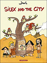 Silex and the city, tome 1 : Avant notre ère par Jul