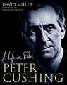 PETER CUSHING A LIFE IN FILM par Miller