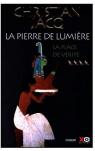 La Pierre de lumire, tome 4 : La Place de vrit par Jacq