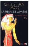 La Pierre de lumire, tome 2 : La Femme sage par Jacq
