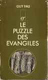 Le puzzle des évangiles par Fau