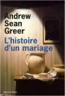 L'histoire d'un mariage par Greer