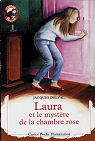 Laura et le mystre de la chambre rose