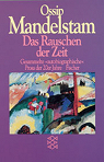 Das Rauschen der Zeit Gesammelte autobiographische Prosa der 20er Jahre par Mandelstam