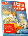 Lire un conte à la carte, tome 3 : Barbe-Bleue, Blanche-Neige, Cendrillon. par Pertuzé