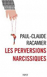 Les perversions narcissiques par Racamier
