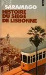 Histoire du sige de Lisbonne par Saramago