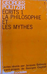 Ecrits 1 : La philosophie et les mythes par Politzer