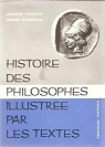 Histoire des philosophes illustre par les textes par Dhilly