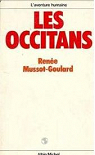 Les Occitans, un mythe ? par Mussot-Goulard