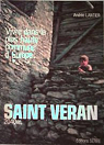 Vivre dans la plus haute commune d'Europe : Saint-Vran 2040 m par Lantier