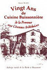 Vint ans de cuisine buissionnire de la Provence aux Cvennes ardchoises par Blanc