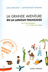 La Grande Aventure de la Langue Française par Barlow