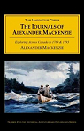 First man West : Alexander Mackenzie's journal of his voyage to the Pacific Coast of Canada in 1793 par Mackenzie