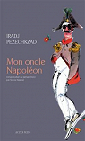 Mon oncle Napoléon par Pezechkzad