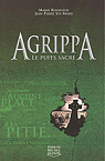 Agrippa, tome 3 : Le puits sacré par Rossignol