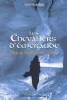 Les Chevaliers d'Emeraude, Tome 3 (Ancienne dition) par Robillard