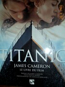 Titanic, James Cameron : Le livre du film par Marsh