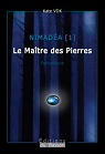 Nimadéa 1 Le Maitre des Pierres par VDK