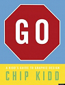 Go: A Kidd's Guide to Graphic Design par Kidd