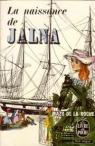 La naissance de Jalna par La Roche