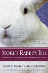 Stories Rabbits Tell par Davis