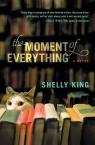 The Moment of Everything par King
