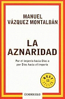 La Aznaridad par Vzquez Montalbn