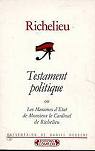 Testament politique par Plessis - Cardinal de Richelieu